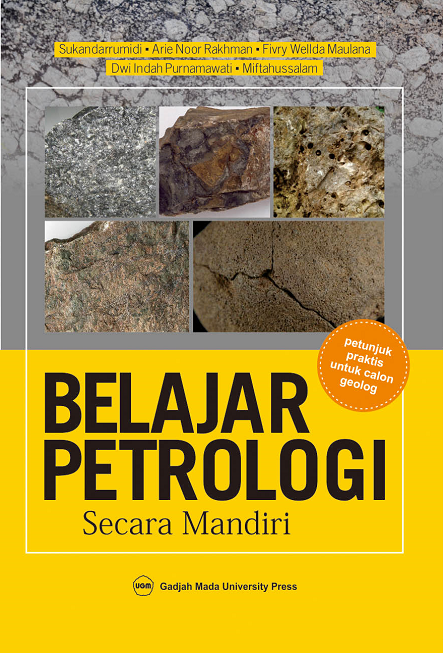 Cover Belajar Petrologi Secara Mandiri :  - / Sukandarrumidi