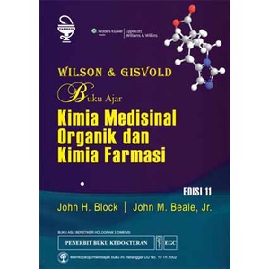 Cover Wilson & Gisvold Buku Ajar Kimia Medisinal Organik dan Kimia Farmasi :  - / John H. Block