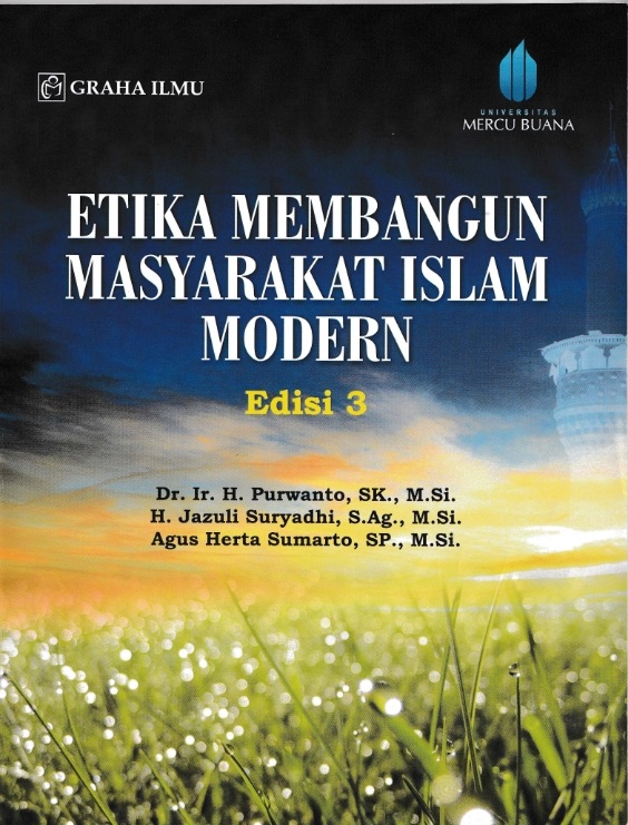 Cover Etika Membangun Masyarakat Islam Modern :  Edisi 3 / Purwanto