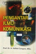 Cover Pengantar Ilmu Komunikasi :  - / Hafied Cangara