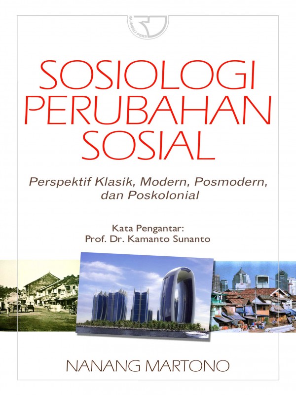 Cover Sosiologi Perubahan Sosial :  - / Nanang Martono
