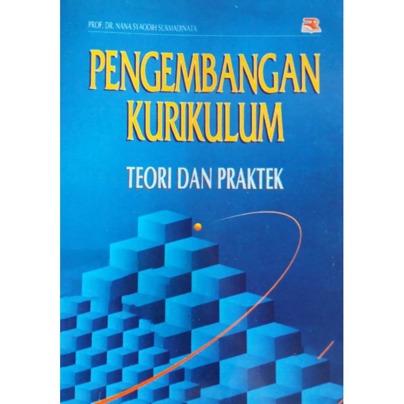 Cover Pengembangan Kurikulum :  Teori dan Praktik / Nana Syaodih Sukmadinata