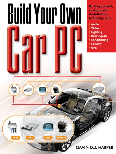 Cover Build Your Own Car PC :  - / Gavin D. J. Harper