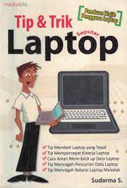 Cover Tip & Trik Seputar Laptop :  - / Sudarma S.