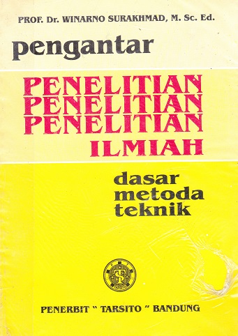 Cover Pengantar Penelitian Ilmiah Dasar Metoda Teknik :  - / Winarno Surakhmad