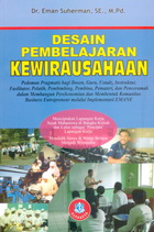 Cover Desain Pembelajaran Kewirausahaan :  - / Eman Suherman