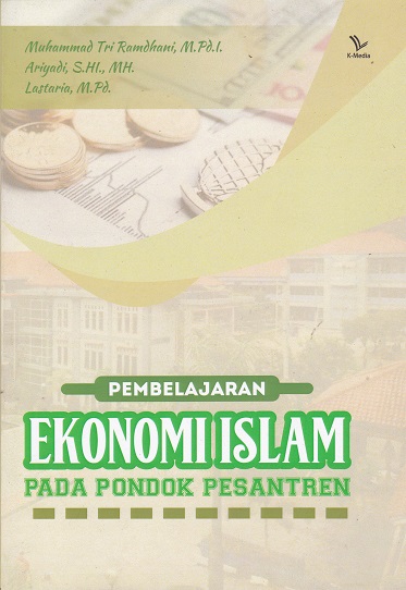 Cover Pembelajaran Ekonomi Islam Pada Pondok Pesantren :  - / Muhammad Tri Ramdhani