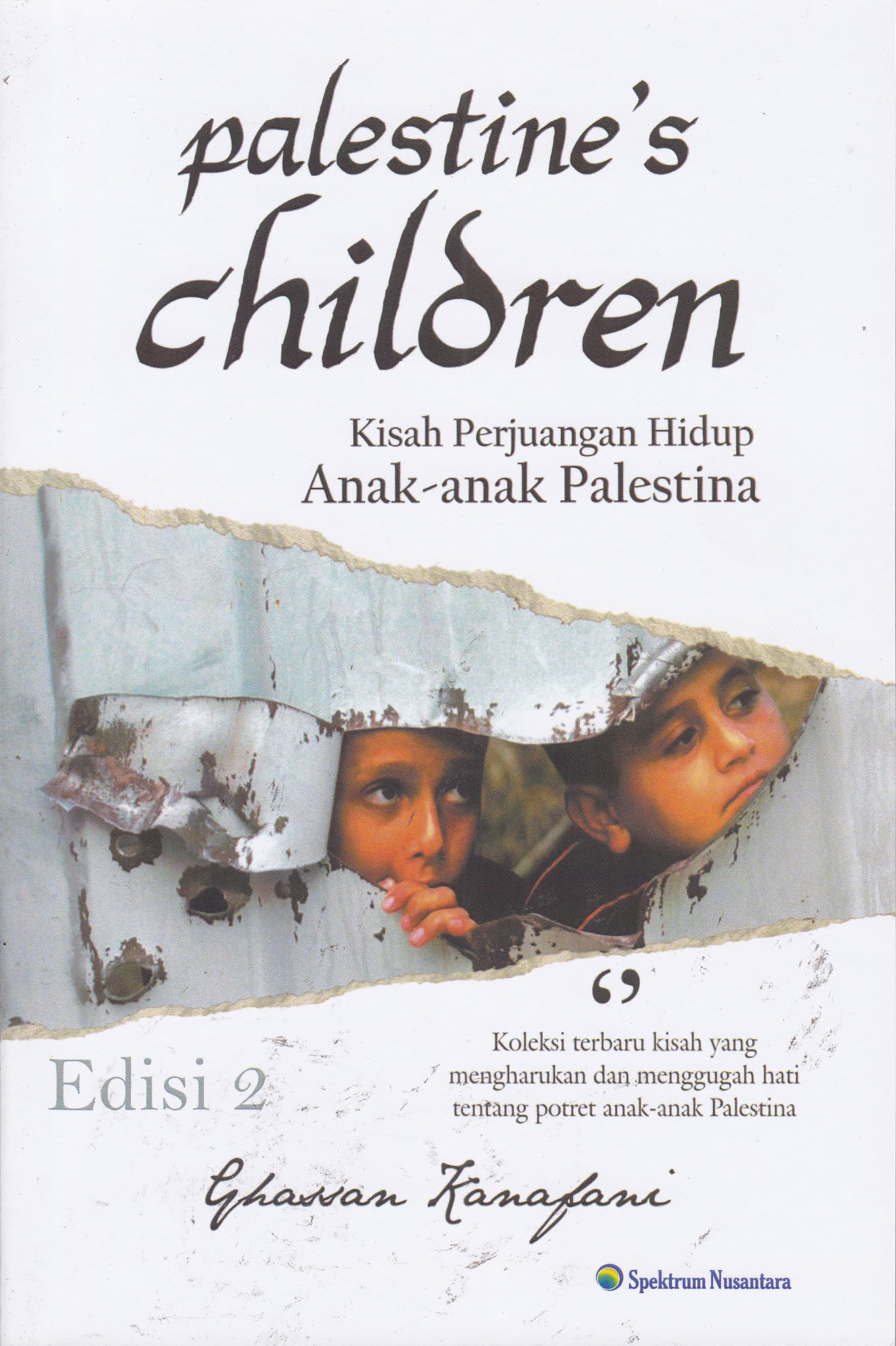 Cover Palestine's Children :  Kisah Perjuangan Hidup Anak-Anak Palestina / Ghassan Kanafani