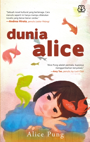 Cover Dunia Alice :  - / Alice Pung