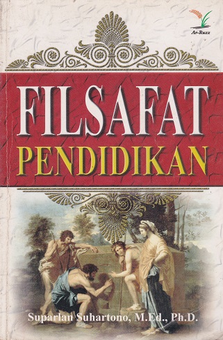 Cover Filsafat Pendidikan :  - / Suparlan Suhartono