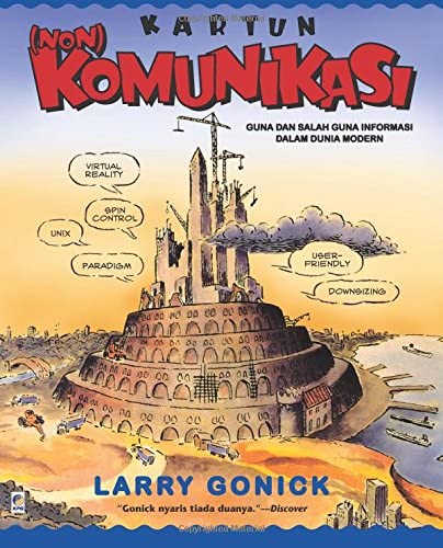 Cover Kartun (Non) Komunikasi :  Guna dan Salah Guna Informasi Dalam Dunia Modern / Larry Gonick