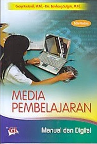 Cover Media Pembelajaran :  Manual dan Digital / Cecep Kustandi