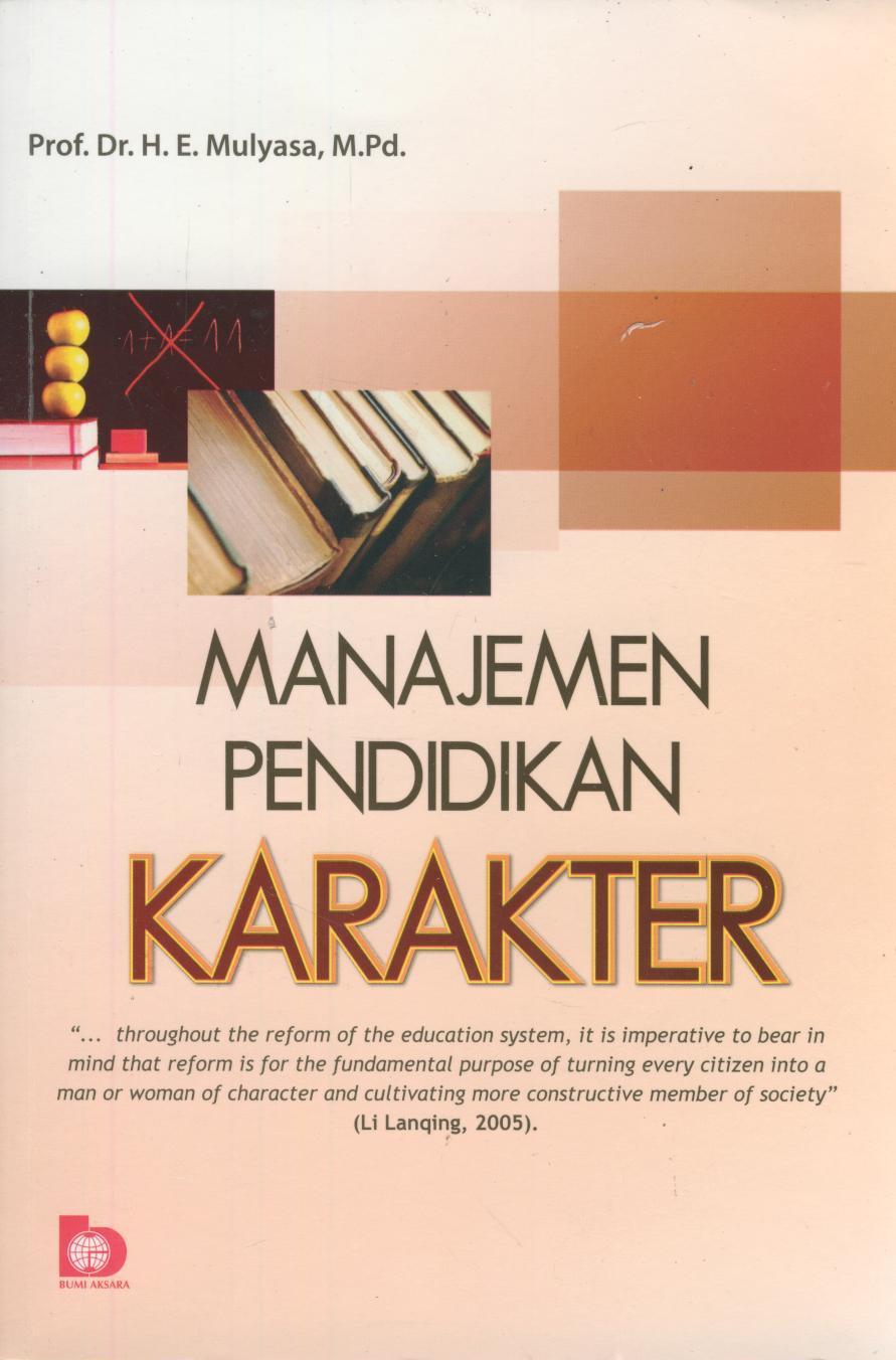 Cover Manajemen Pendidikan Karakter :  - / Mulyasa
