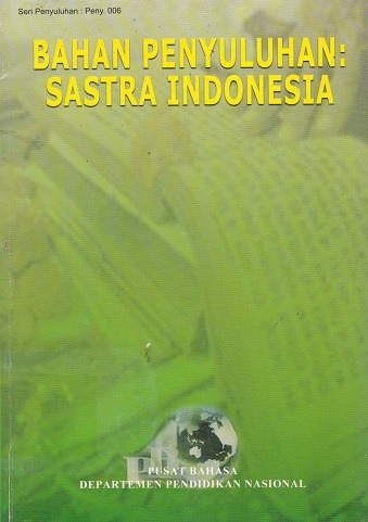 Cover Bahan Penyuluhan Sastra Indonesia :  - / Amran Tasai