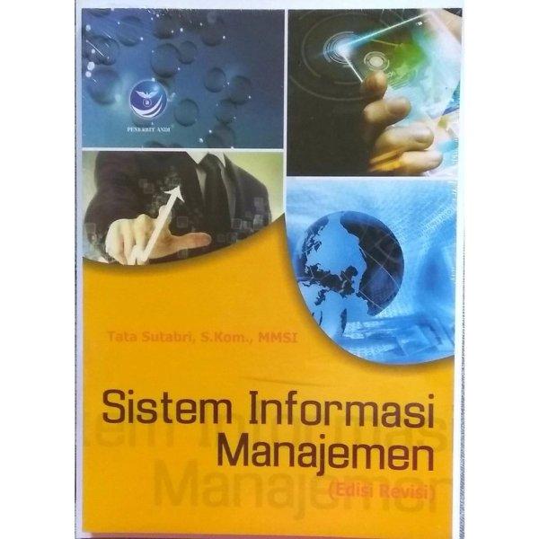 Cover Sistem Informasi Manajemen :  Edisi Revisi / Tata Sutabri