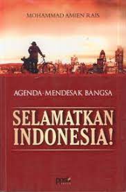 Cover Agenda Medesak Bangsa Selamatkan Indonesia :  - / Mohammad Amien Rais