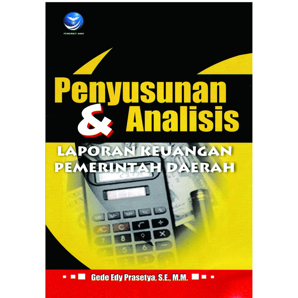 Cover Penyusunan & Analisis :  Laporan Keuangan Pemerintah Daerah / Gede Edy Prasetya