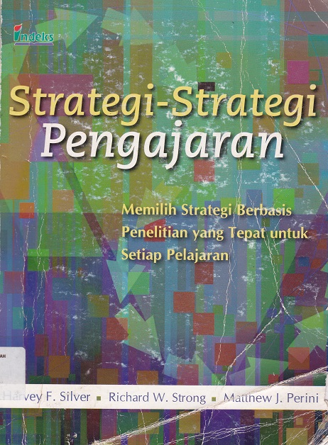 Cover Strategi - Strategi Pengajaran :  Memilih Strategi Berbasis Penelitian yang tepat untuk setiap pelajaran / Harvey F. Silver