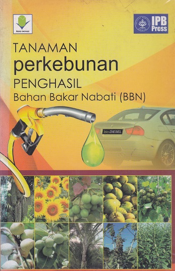 Cover Tanaman Perkebunan Penghasil Bahan Bakar Nabati (BBN) :  - / Elna Karmawati