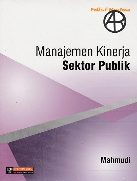 Cover Manajemen Kinerja Sektor Publik :  - / Mahmudi