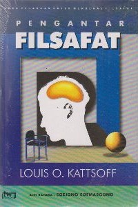 Cover Pengantar Filsafat :  - / Louis O. Kattsoff