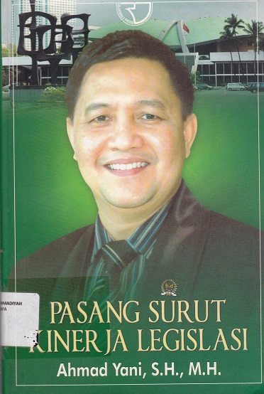 Cover Pasang Surut Kinerja Legislasi :  - / Ahmad Yani