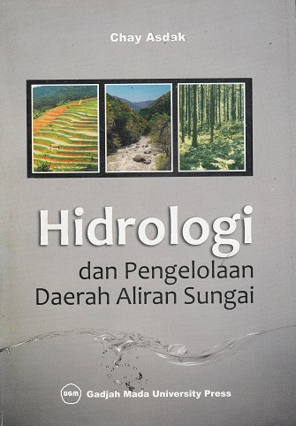 Cover Hidrologi dan Pengelolaan Daerah Aliran Sungai :  - / Chay Asdak