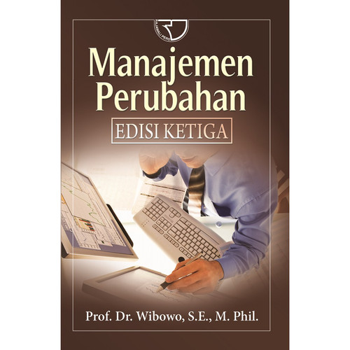Cover Manajemen Perubahan :  Edisi Ketiga / Wibowo