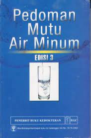 Cover Pedoman Mutu Air Minum :  Edisi 3 / Palupi Widiyastuti