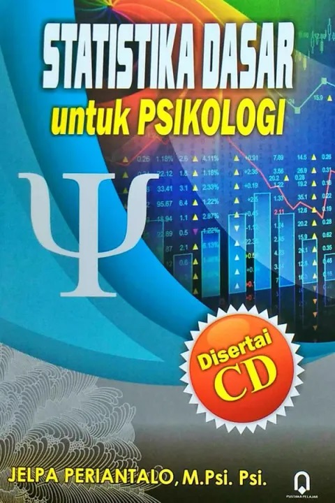 Cover Statistika Dasar untuk Psikologi :  - / Jelpa Periantalo