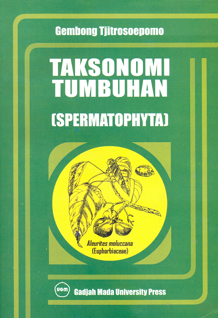 Cover Taksonomi Tumbuhan :  (Spekmatophyta) / Gembong Tjitrosoepomo