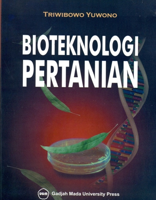 Cover Bioteknologi Pertanian :  - / Triwibowo Yuwono
