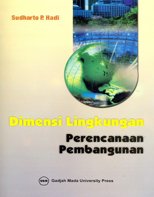Cover Dimensi Lingkungan Perencanaan Pembangunan :  - / Sudharto P. Hadi