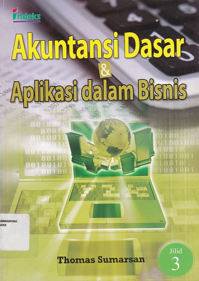 Cover Akuntansi Dasar & Aplikasi Dalam Bisnis :  - / Thomas Sumarsan