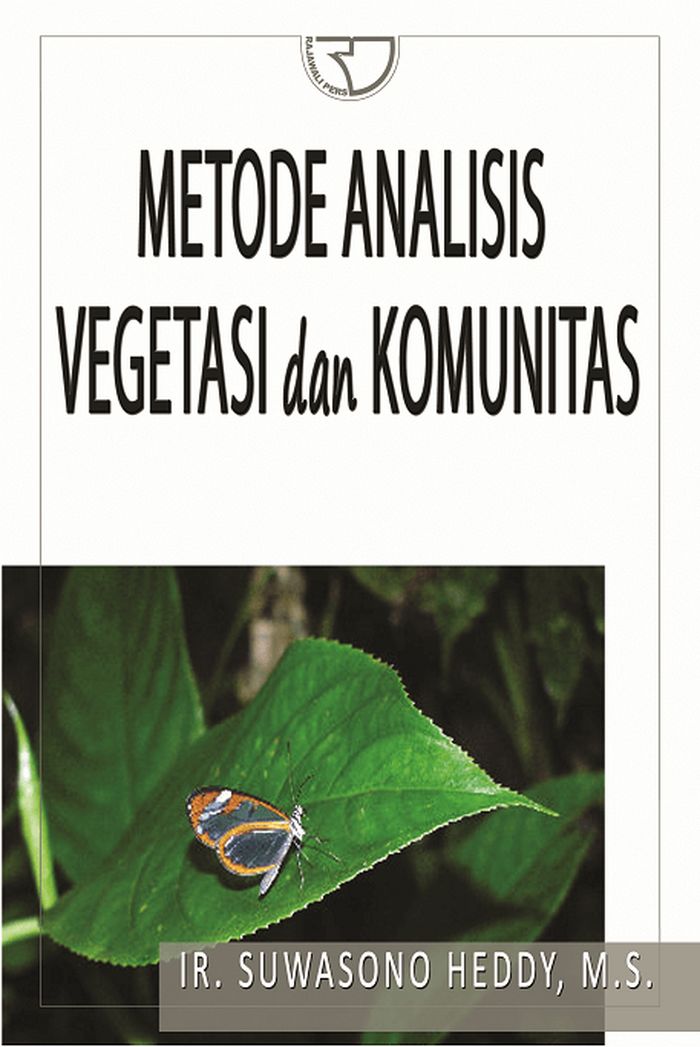 Cover Metode Analisis Vegetasi dan Komunitas :  - / Suwasono Heddy