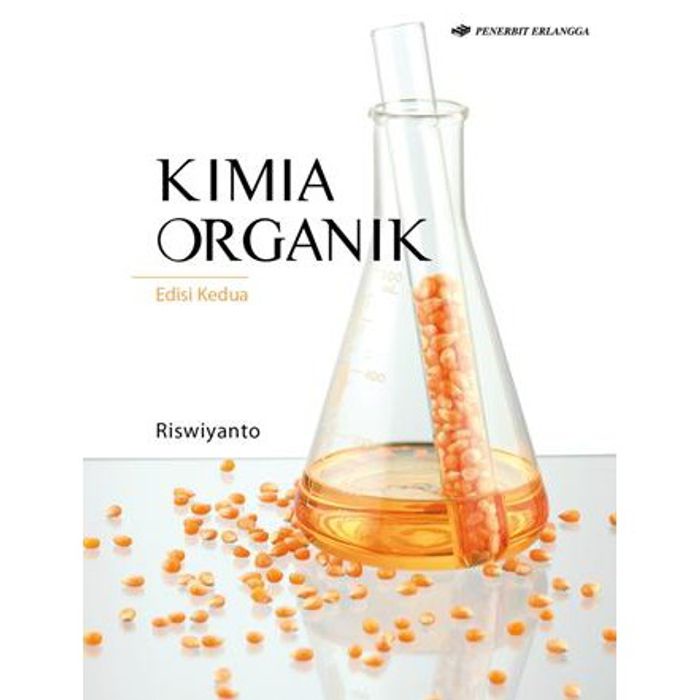 Cover Kimia Organik :  Edisi Kedua / Riswiyanto