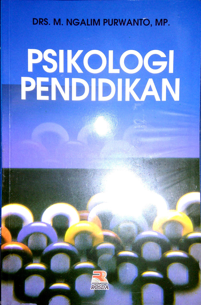 Cover Psikologi Pendidikan :  - / Ngalim Purwanto