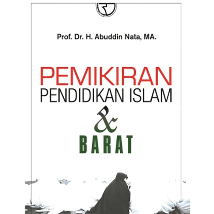 Cover Pemikiran Pendidikan Islam & Barat :  - / Abuddin Nata