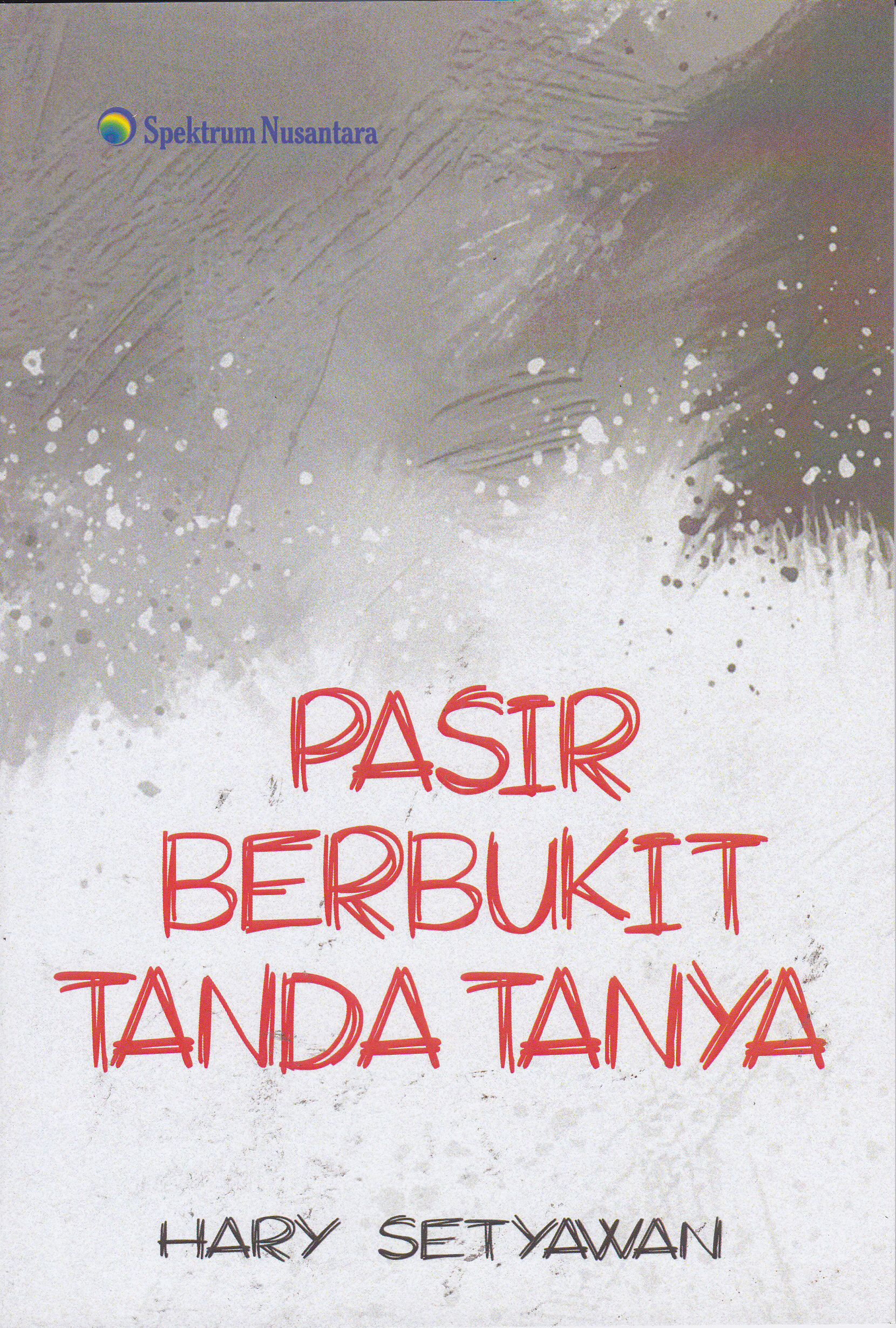 Cover Pasir Berbukit Tanda Tanya / Hary Setyawan