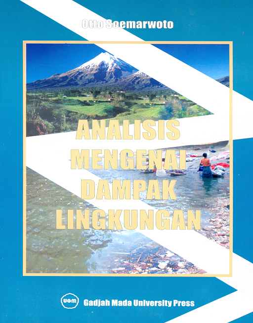 Cover Analisis Mengenai Dampak Lingkungan :  - / Otto Soemarwoto