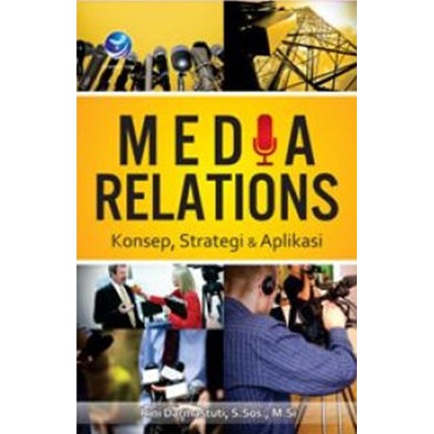 Cover Media Relations :  Konsep, Strategi & Aplikasi / Rini Darmastuti