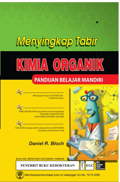 Cover Menyingkap Tabir Kimia Organik Panduan Belajar Mandiri :  - / Daniel R Bloch