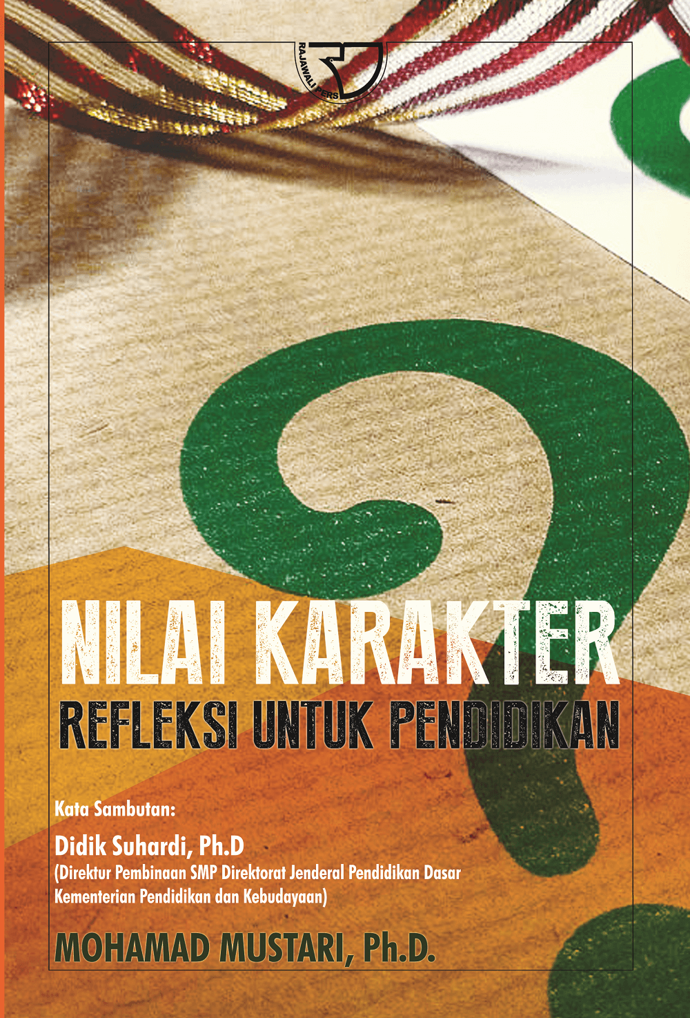 Cover Nilai Karakter Refleksi Untuk Pendidikan :  - / Mohamad Mustari