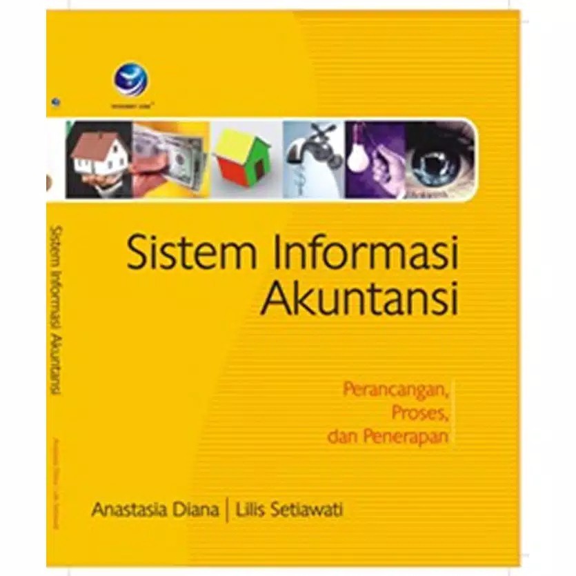 Cover Sistem Informasi Akuntansi :  - / Anastasia Diana