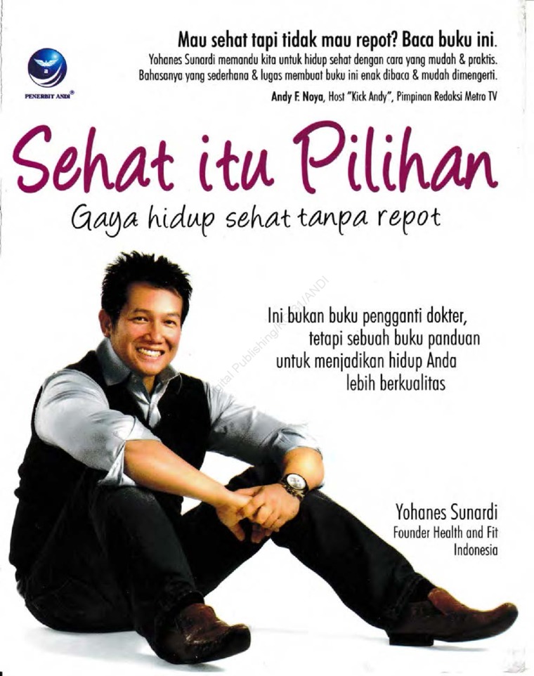 Cover Sehat itu Pilihan :  Gaya hidup sehat tanpa repot / Yohanes Sunardi