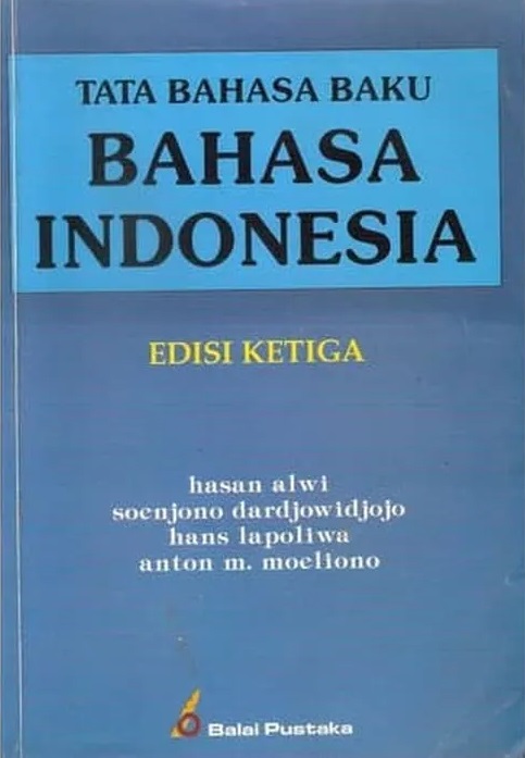 Cover Tata Bahasa Baku Bahasa Indonesia :  Edisi Ketiga / Hasan Alwi