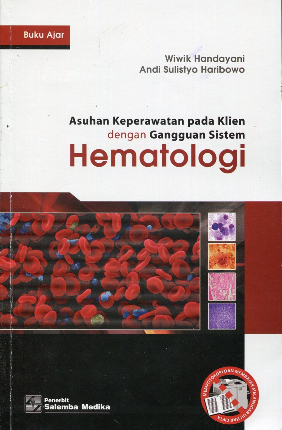 Cover Asuhan Keperawatan pada klien dengan gangguan sistem Hematologi :  - / Wiwik Handayani