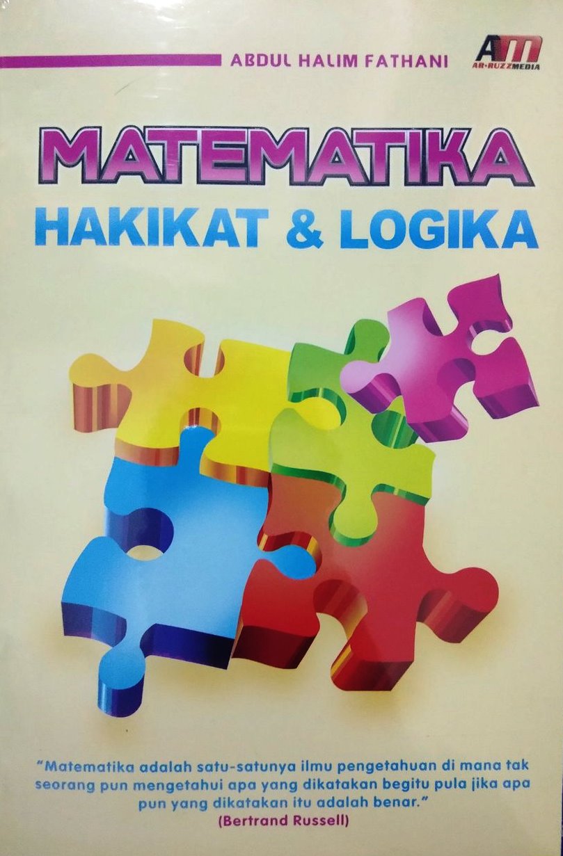 Cover Matematika Hakikat & Logika :  - / Abdul Halim Fathani