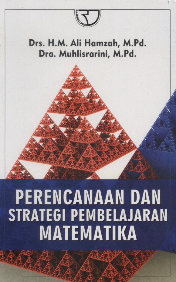 Cover Perencanaan dan Strategi Pembelajaran Matematika :  - / Ali Hamzah