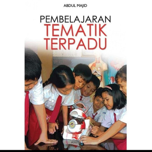 Cover Pembelajaran Tematik Terpadu :  - / Abdul Majid